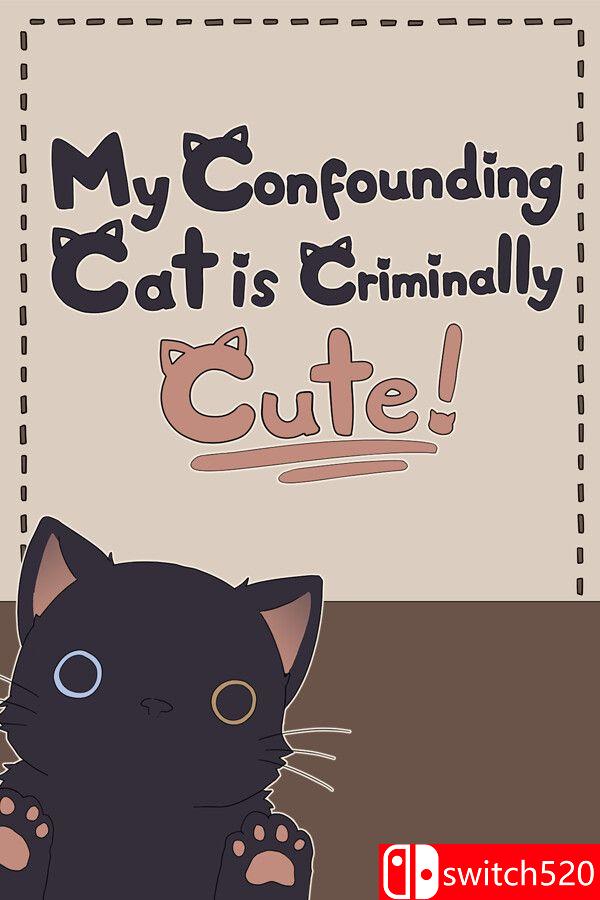 《混乱猫咪真是可爱到犯规！（My Confounding Cat is Criminally Cute!）》[中文/英文]-鼎誉项目网